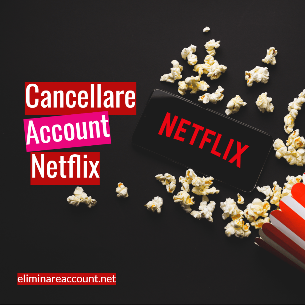 Cancellare Account Netflix