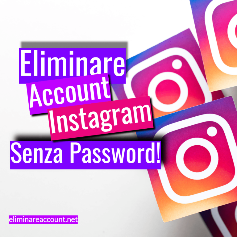 Eliminare Account Instagram *2023 Eliminare Account