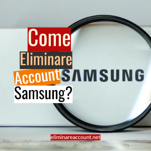 Come Eliminare Account Samsung