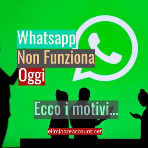 Whatsapp Non Funziona Oggi